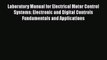 PDF Download Laboratory Manual for Electrical Motor Control Systems: Electronic and Digital