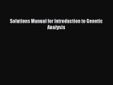 Solutions Manual for Introduction to Genetic Analysis  Free Books