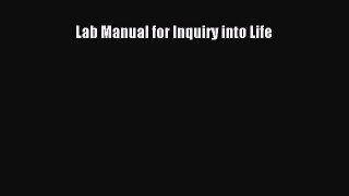 Lab Manual for Inquiry into Life  Free PDF