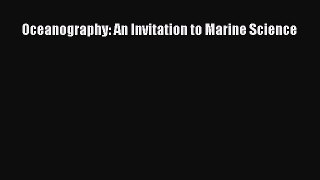 Oceanography: An Invitation to Marine Science  PDF Download