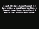 George R. R. Martin's A Game of Thrones 5-Book Boxed Set (Song of Ice and Fire series): A Game