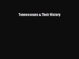 (PDF Download) Tennesseans & Their History Download