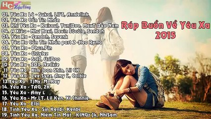 Tuyển Tập Những Bản Rap Việt Buồn Và Hay Nhất 2 2015 ( Phần 6 )