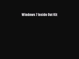 [PDF Download] Windows 7 Inside Out Kit [Read] Online