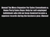 [PDF Download] Annual Tax Mess Organizer For Sales Consultants & Home Party Sales Reps: Help
