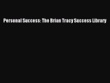 [PDF Download] Personal Success: The Brian Tracy Success Library  PDF Download