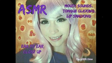ASMRます。 耳を耳にします。 口の中で録音できます。 舌をクリックします。 リップSmackingます。 近