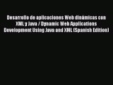 [PDF Download] Desarrollo de aplicaciones Web dinámicas con XML y Java / Dynamic Web Applications