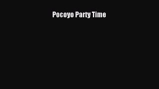 [PDF Download] Pocoyo Party Time  Free PDF