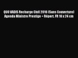 [PDF Télécharger] QUO VADIS Recharge Civil 2016 (Sans Couverture) Agenda Ministre Prestige