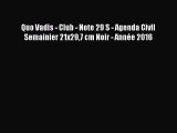[PDF Télécharger] Quo Vadis - Club - Note 29 S - Agenda Civil Semainier 21x297 cm Noir - Année