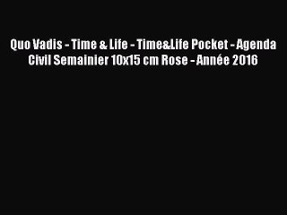 [PDF Télécharger] Quo Vadis - Time & Life - Time&Life Pocket - Agenda Civil Semainier 10x15