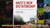 Download PDF  Haitis New Dictatorship The Coup the Earthquake and the UN Occupation FULL FREE