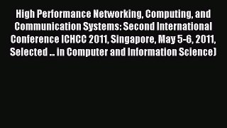 (PDF Download) High Performance Networking Computing and Communication Systems: Second International