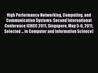 (PDF Download) High Performance Networking Computing and Communication Systems: Second International