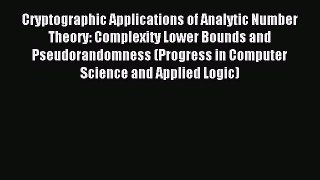 (PDF Download) Cryptographic Applications of Analytic Number Theory: Complexity Lower Bounds