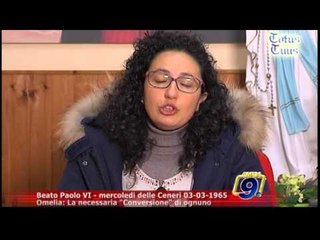 Totus Tuus | Beato Paolo VI - 03-03-1965 - Omelia: La necessaria "Conversione" di ognuno