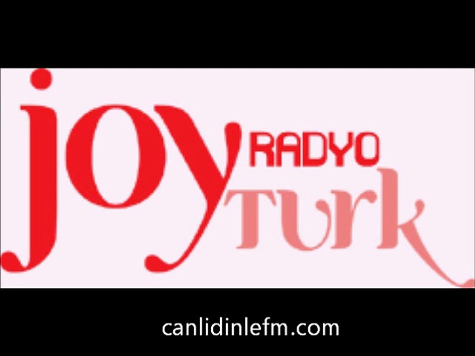 Radyo Canlı Joy Türk Dinle