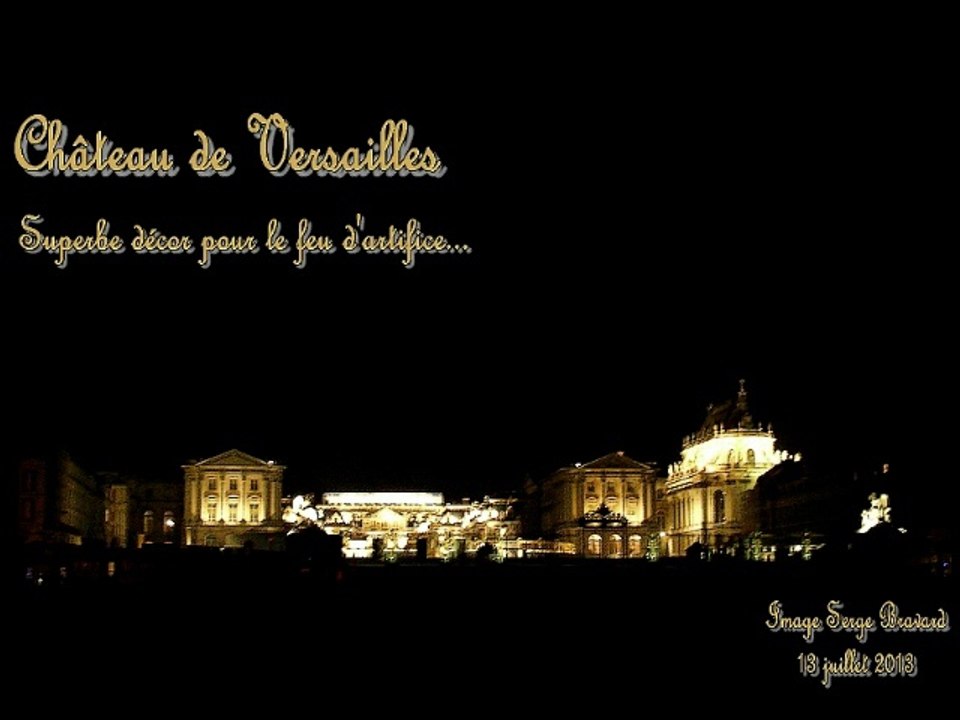 N° 199 Feu d'artifice Château de Versailles 2013 / Firework 2013 Castel of Versailles