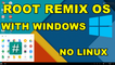 Remix OS : How to Root Remix OS with Windows PC/Laptop Easily without using Linux [GUIDE]
