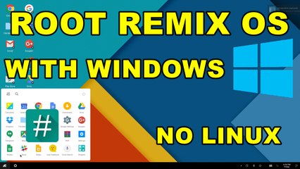 Remix OS : How to Root Remix OS with Windows PC/Laptop Easily without using Linux [GUIDE]