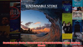 Download PDF  Sustainable Stoke Transitions to Sustainability in the Surfing World FULL FREE