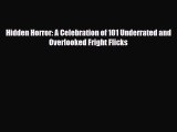[PDF Download] Hidden Horror: A Celebration of 101 Underrated and Overlooked Fright Flicks