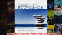 Download PDF  Serenity Economics Your Path to Peace  Prosperity FULL FREE