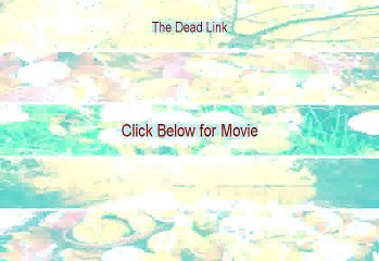 The Dead Link Stream Online [2002]