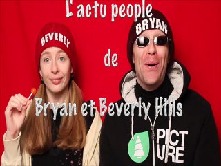 BRYAN ET BEVERLY HILLS "ACTU PEOPLE" du 9 FÉVRIER 2016