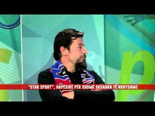 “STAR SPORT” LARMI TEMASH QË U DISKUTUAN NË STUDIO