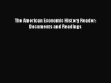 [PDF Download] The American Economic History Reader: Documents and Readings  Read Online Book