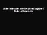 [PDF Download] Cities and Regions as Self-Organizing Systems: Models of Complexity [PDF] Online