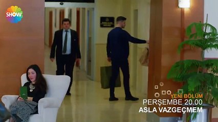 Asla Vazgeçmem 37.Bölüm 2. Fragmanı _ Fragmanlarım