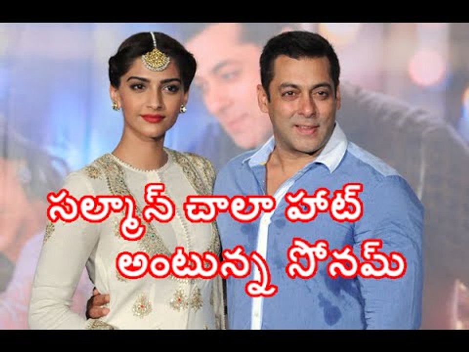 Salman Khan is so Hot  - Sonam Kapoor