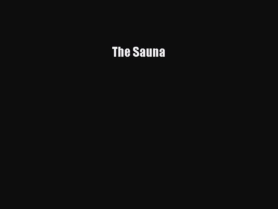 [PDF Download] The Sauna  Read Online Book