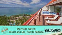 Worldwide Guide: Westin Resort and Spa, Puerto Vallarta