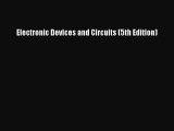[PDF Download] Electronic Devices and Circuits (5th Edition)  Free PDF