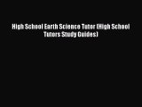 [PDF Download] High School Earth Science Tutor (High School Tutors Study Guides) Free Download