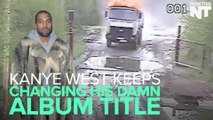 Kanye West Keeps Changing His Damn Album Title