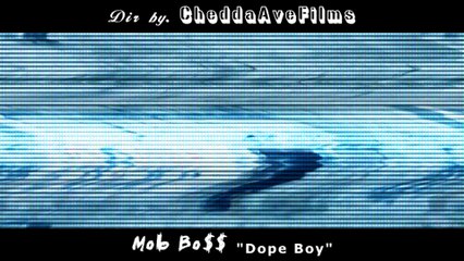 Dope Boy - Mob Bo$$