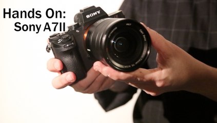 Hands On: Sony A7II