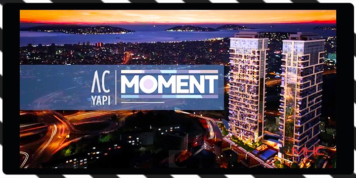 AC Yapı Moment İstanbul Reklam Filmi