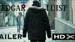 EDGAR LUIST - Trailer HD (Fausse bande-annonce)