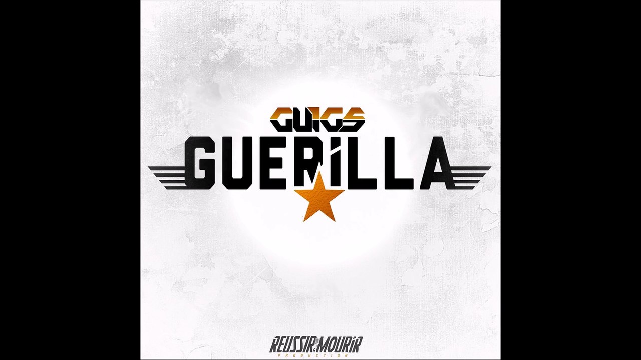 Guigs - Guérilla (Son Officiel)