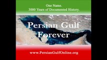 خلیج   همیشگی‌   فارس     THOUSANDS OF YEARS AGO WORLD CALLED IT PERSIAN GULF AND WILL REMAIN PERSIAN GULF FOREVER