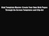 [PDF Download] Html Template Master: Create Your Own Web Pages Through On-Screen Templates