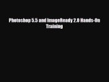 [PDF Download] Photoshop 5.5 and ImageReady 2.0 Hands-On Training [PDF] Full Ebook