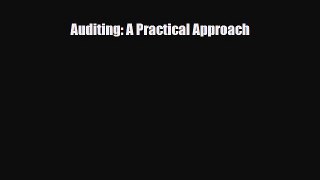 [PDF Download] Auditing: A Practical Approach [PDF] Full Ebook
