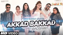 -Akkad Bakkad- Video Song - Sanam Re Ft. Badshah, Neha - Pulkit, Yami, Divya, Urvashi